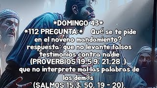 DOMINGO 43112 PREGUNTA¿Qué se te pide en el 9 mandamientorespuestano levante falsos testimonios [upl. by Farro]