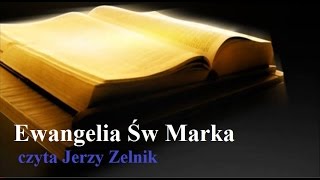 Ewangelia Św Marka Biblia warszawskopraska czyta Jerzy Zelnik [upl. by Daph]