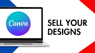 How to Sell Your Designs on Canva [upl. by Camel]