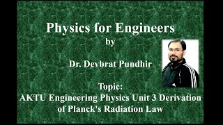 AKTU Engineering Physics Unit 3 Derivation of Plancks Radiation Law [upl. by Yorgen]