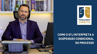 Como o STJ interpreta a Suspensão Condicional do Processo [upl. by Germain928]