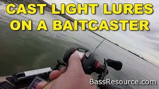 How To Cast Light Lures with a Baitcaster  Bass Fishing [upl. by Steffi]