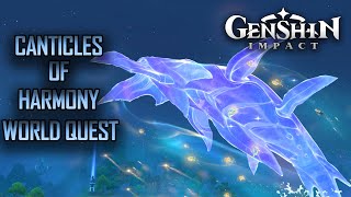 Canticles of Harmony World Quest Complete Genshin Impact [upl. by Fatma]