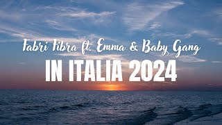 Fabri Fibra  In Italia 2024 Testo ft Emma amp Baby Gang [upl. by Gona]