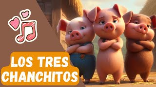 Tres Chanchitos  Canción Infantil [upl. by Pryce323]