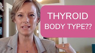 What Is The Thyroid Body Type  Sara Peternell [upl. by Aikaz150]