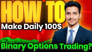 Binary Options Trading Secrets How to Earn 100 Daily Effortlessly [upl. by Sulokcin]