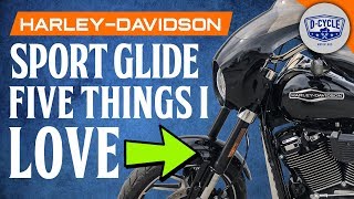 5 Things I LOVE About The Harley Davidson Sport Glide [upl. by Alleunam]