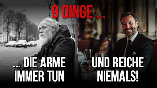 9 Dinge die Arme immer tun und Reiche niemals [upl. by Suzi]