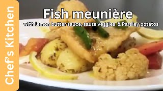 Fish Meunière with Lemon Butter Sauce parsley potato amp sauté veggies finedining Classic recipe [upl. by Leunamne]