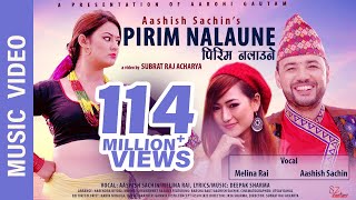 quotPirim Nalaunequot New Nepali Song  Aashish Sachin Melina Rai  Ft Barsha Raut Aashish Sachin [upl. by Nameerf800]