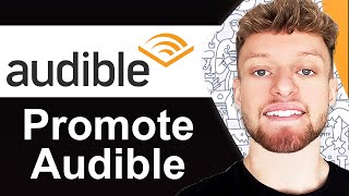 How To Promote Audible Affiliate Program  3 Methods [upl. by Brine]