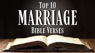 Top 10 Bible Verses About MARRIAGE KJV With Inspirational Explanation [upl. by Mollie]