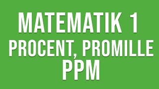 Matematik 1 1a 1b 1c  Procent promille amp PPM [upl. by Matheson]