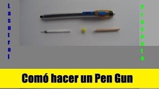 Cómo hacer un Pen Gun o Pistola Casera Potente  How to make a Pen Gun [upl. by Midis]