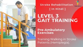 LEVEL 3 GAIT TRAINING EXERCISES FOR STROKE HEMIPLEGIA PATIENTS [upl. by Domeniga]