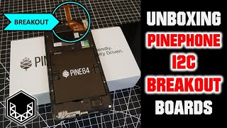 PinePhone Beta I2C Breakout Unboxing [upl. by Aldwin58]