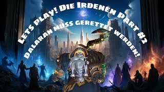 Irdenen Lets Play 2  Dalaran muss gerettet werden [upl. by Tracy]