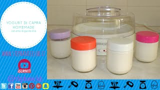 Tutorial  Yogurt di capra Homemade con la yogurtiera  ad alta digeribilità [upl. by Isayg872]