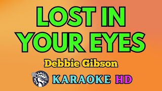 Lost in Your Eyes KARAOKE by Debbie Gibson 4K HD samsonites [upl. by Lamdin]