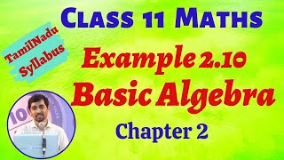 Class 11 Maths  Example 210 Basic Algebra Chapter 2  TN new Syllabus  AlexMaths [upl. by Anirod]