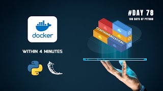 Containerization with Docker  100 Days of Python Day 78 [upl. by China135]