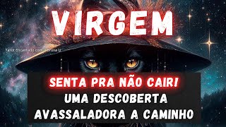 VIRGEM♍SENTA PRA NÃO CAIR UMA DESCOBERTA AVASSALADORA A CAMINHO [upl. by Tebasile655]