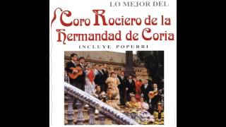 05 Coro Rociero de la Hermandad de Coria  Olé Tu [upl. by Calder]