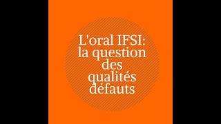 Défauts qualités motivations pièges erreurs fatales loral infirmier Concours IFSI 202021 [upl. by Ahab]