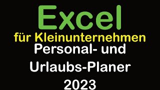 Excel Personalplaner Urlaubsplaner 2023 [upl. by Anoit]