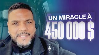 UN MIRACLE À 450 000 [upl. by Suzann]