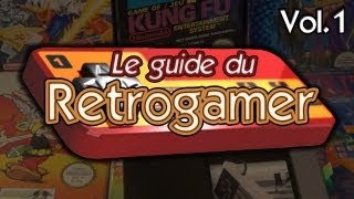 Le guide du Retrogamer  Jeux FamicomNES Vol1 [upl. by Cathyleen]