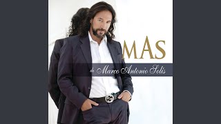 Marco Antonio Solis  Si No Te Hubieras Ido lyrics [upl. by Rus27]