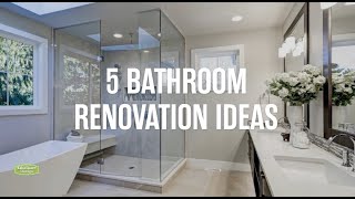 5 Bathroom Renovation Ideas [upl. by Lebar]