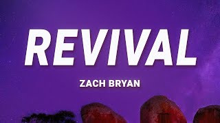 Zach Bryan  Revival Lyrics [upl. by Gibbie]