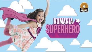 Romaria  Superhero Official Music Video [upl. by Aihsena]