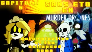 sans ETO en Murder drones capítulo 5 determination of the collapsed Home [upl. by Macdougall696]