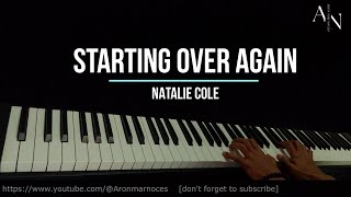 Starting Over Again  Natalie Cole Aron Mar Noces piano cover [upl. by Ahtelrac]