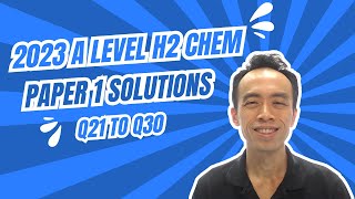 2023 A Level H2 Paper 1 Suggested Solution Q21 to Q30 [upl. by Starkey]