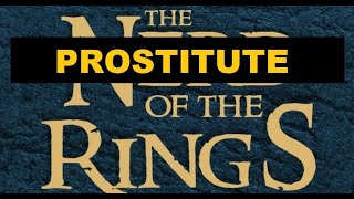 Nerd of the Rings  The Worst of the Fake Fans [upl. by Candie]