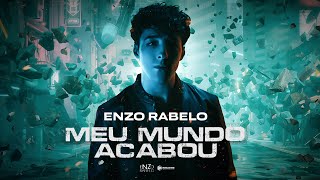 Enzo Rabelo  Meu Mundo Acabou Clipe Oficial [upl. by Odlonyer]