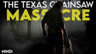 The Texas Chainsaw Massacre 2003 Story Explained  Facts  Hindi  True Story [upl. by Ritchie]