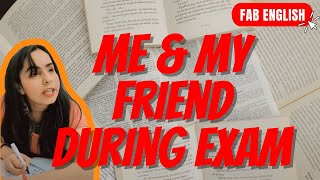 Me amp My Friend During Exam  Exam Time Funny Video  Exam Ka Pressure  exams ka mausam [upl. by Bibbye]