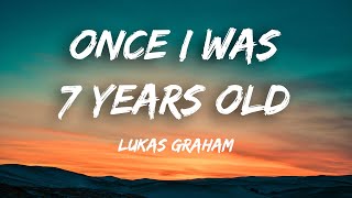 Lukas Graham  Once I was 7 years old 7 Years Lyrics [upl. by Rhynd]