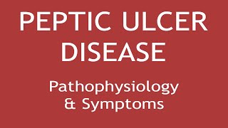 Pathophysiology and Symptoms of Peptic Ulcer Disease  Dr Shikha Parmar [upl. by Weaver]