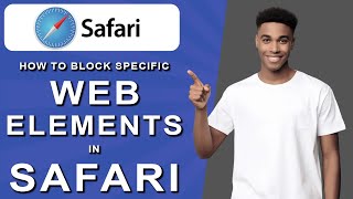 How to block specific web elements in safari 2024 [upl. by Swirsky]