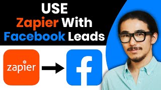 How To Use Zapier With Facebook Leads 2024  FAST amp EASY [upl. by Iht]