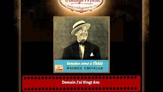 Maurice Chevalier – Demain J´ai Vingt Ans [upl. by Imalda958]