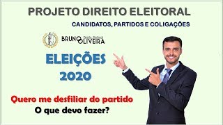 ELEIÇÕES 2020  CANDIDATOS E PARTIDOS  Desfiliação Partidária o que fazer [upl. by Elamef]