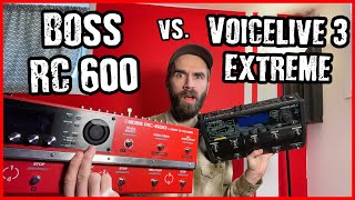 Can the Boss RC600 replace the TC Helicon Voicelive 3 Extreme [upl. by Esina897]